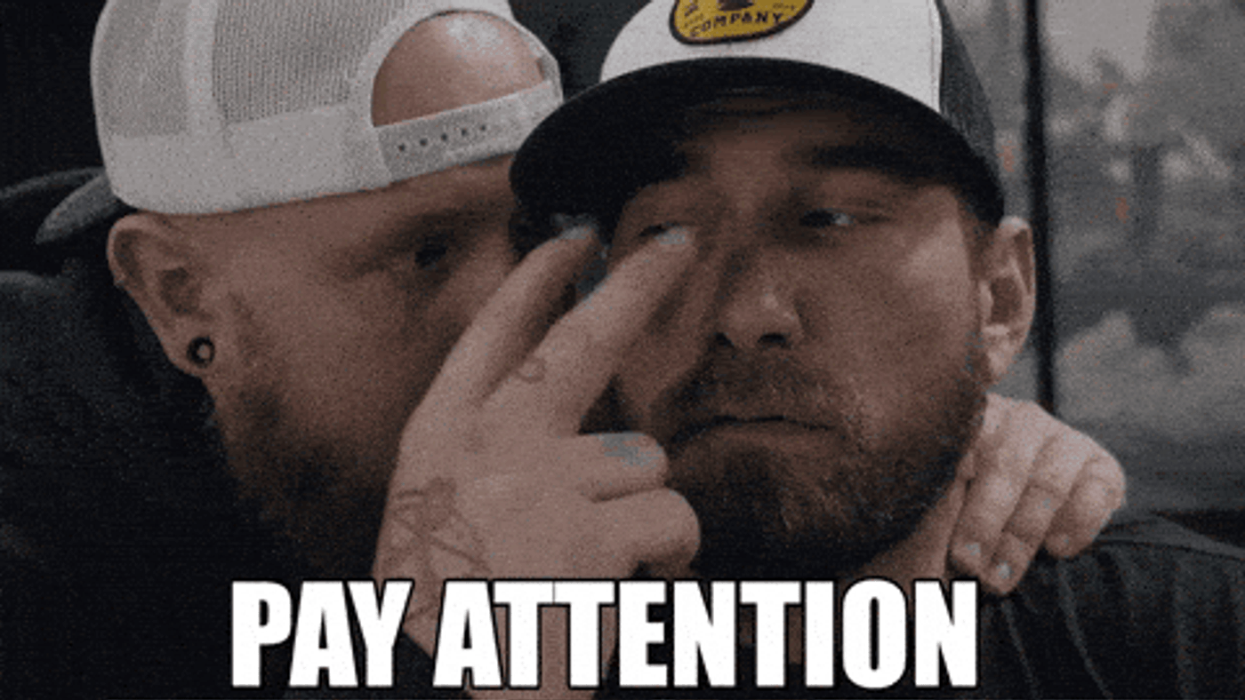 pay attention