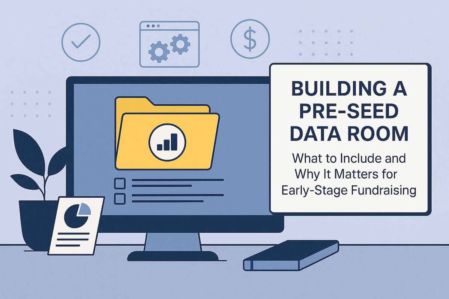Illustration of a pre-seed data room setup with folders, charts, and fundraising visuals.