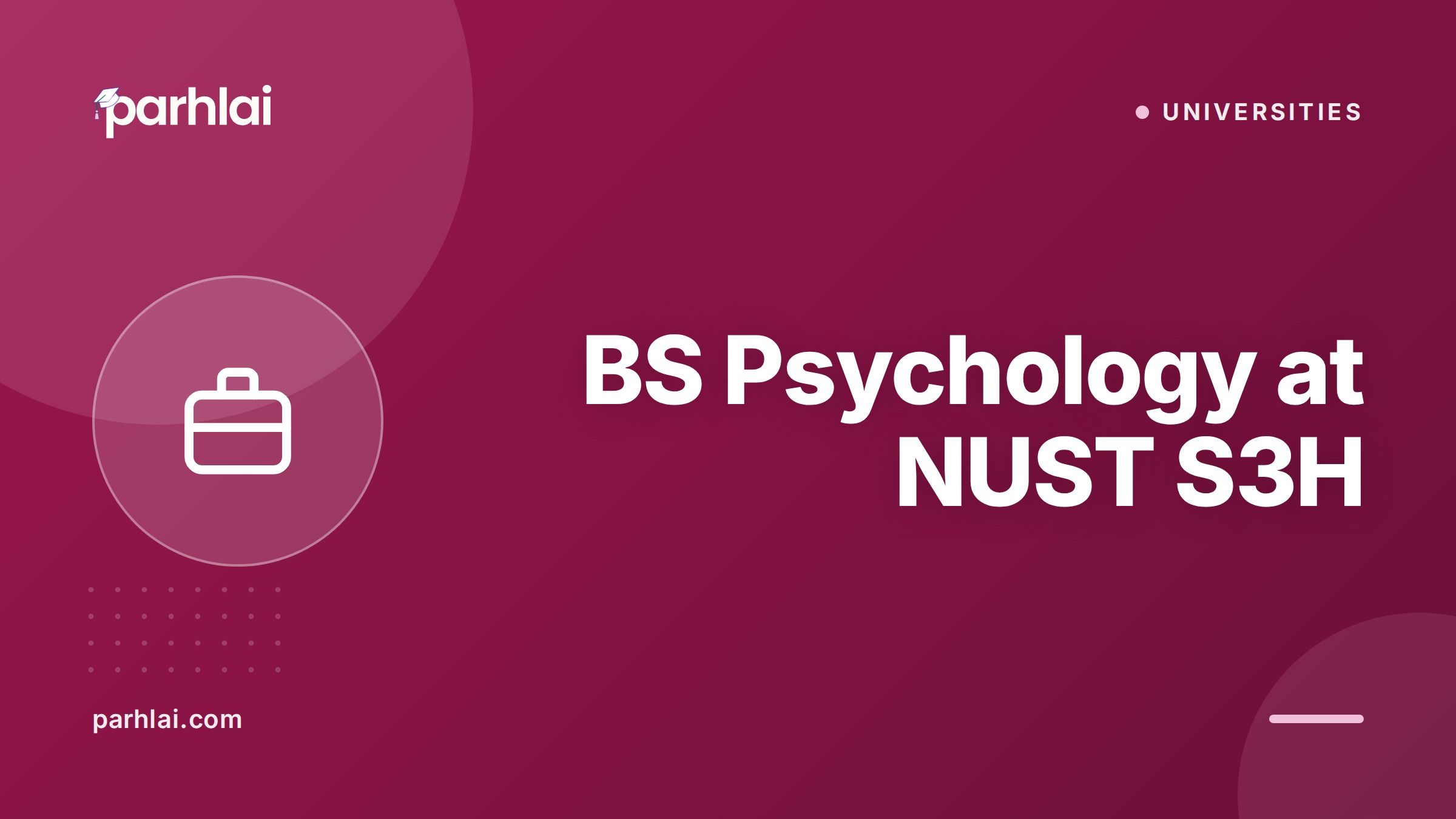 BS Psychology at NUST S3H: Curriculum, Clinical MS Path, and Career Options