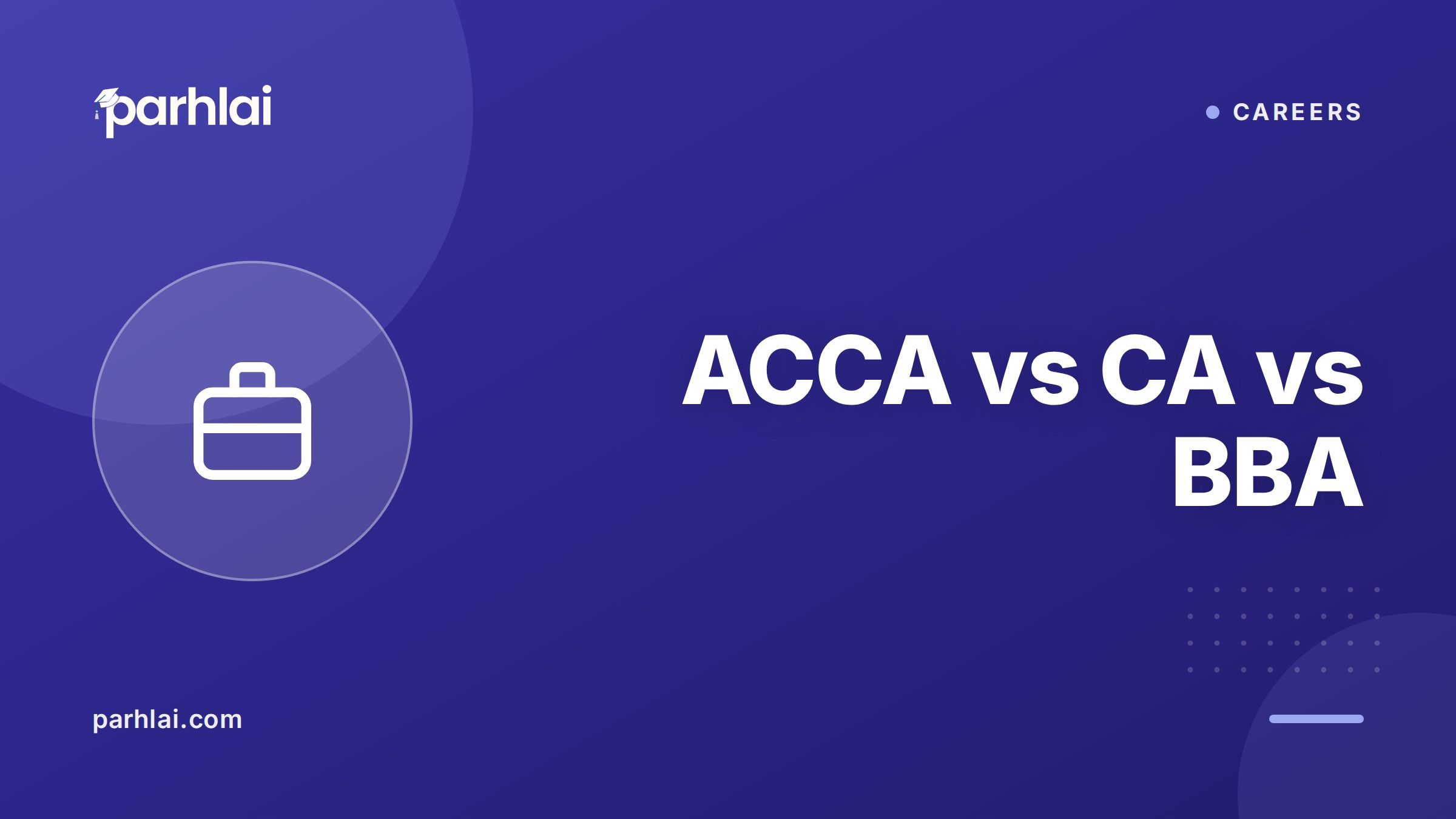 ACCA vs CA vs BBA: Which Business Qualification in Pakistan?