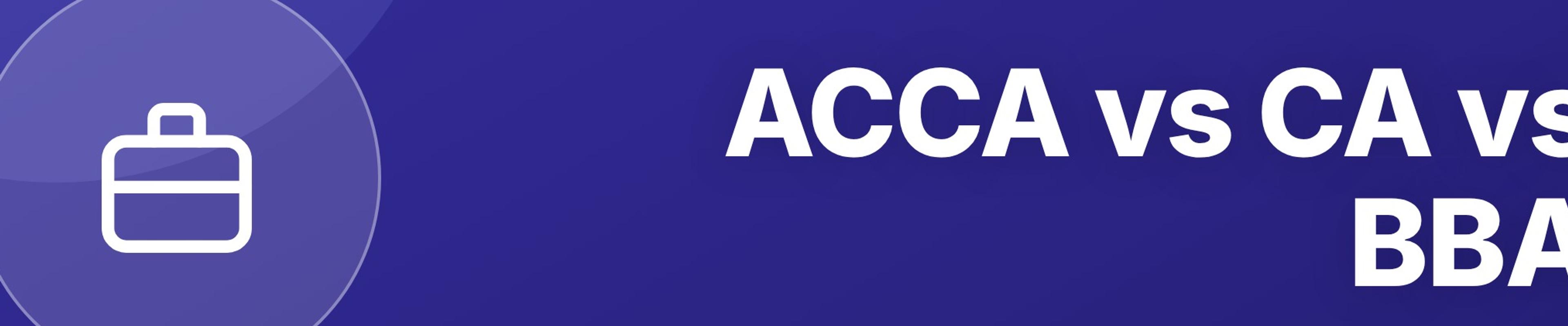 ACCA vs CA vs BBA: Which Business Qualification in Pakistan?