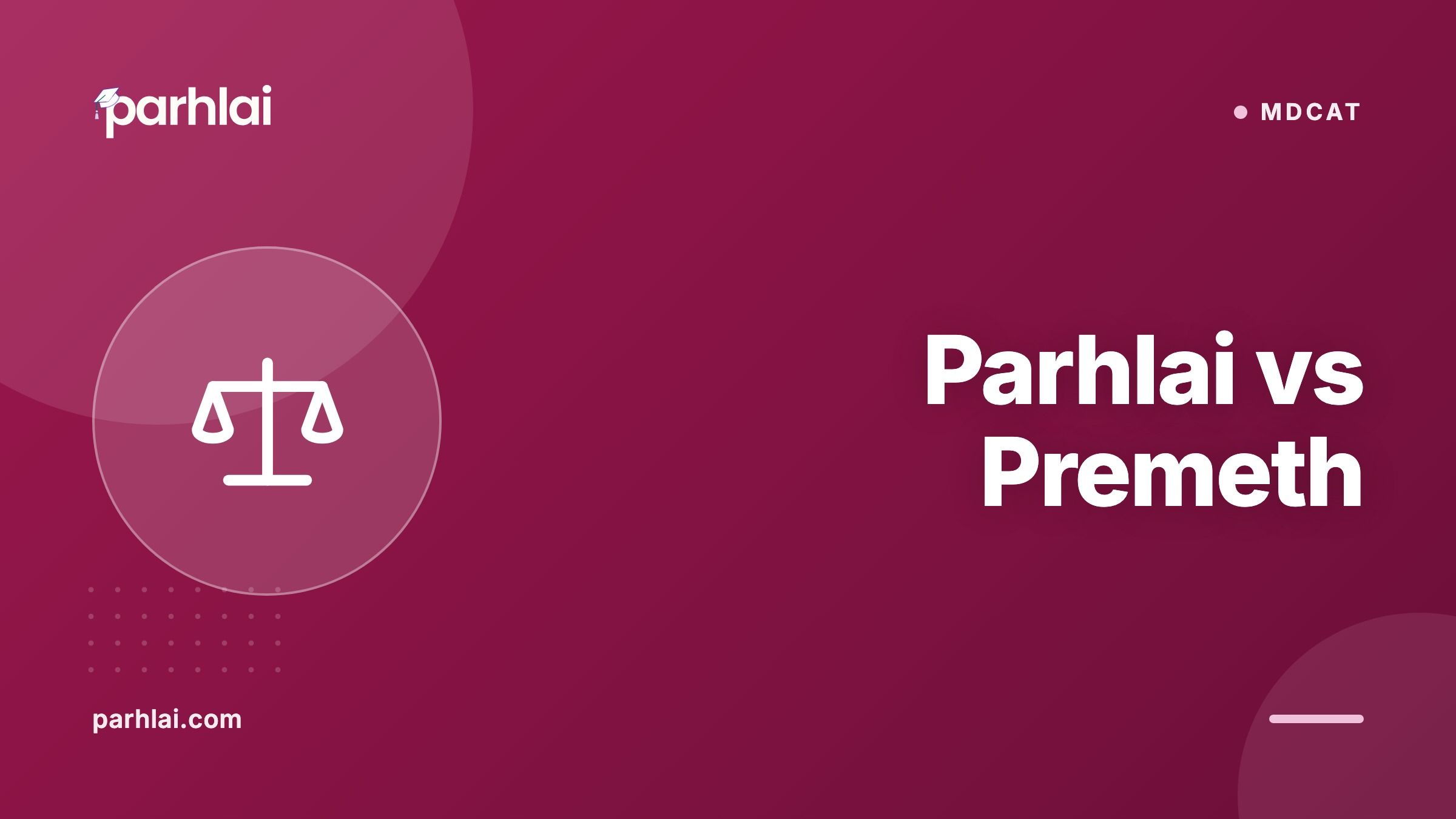 Parhlai blog cover for "Parhlai vs Premeth"