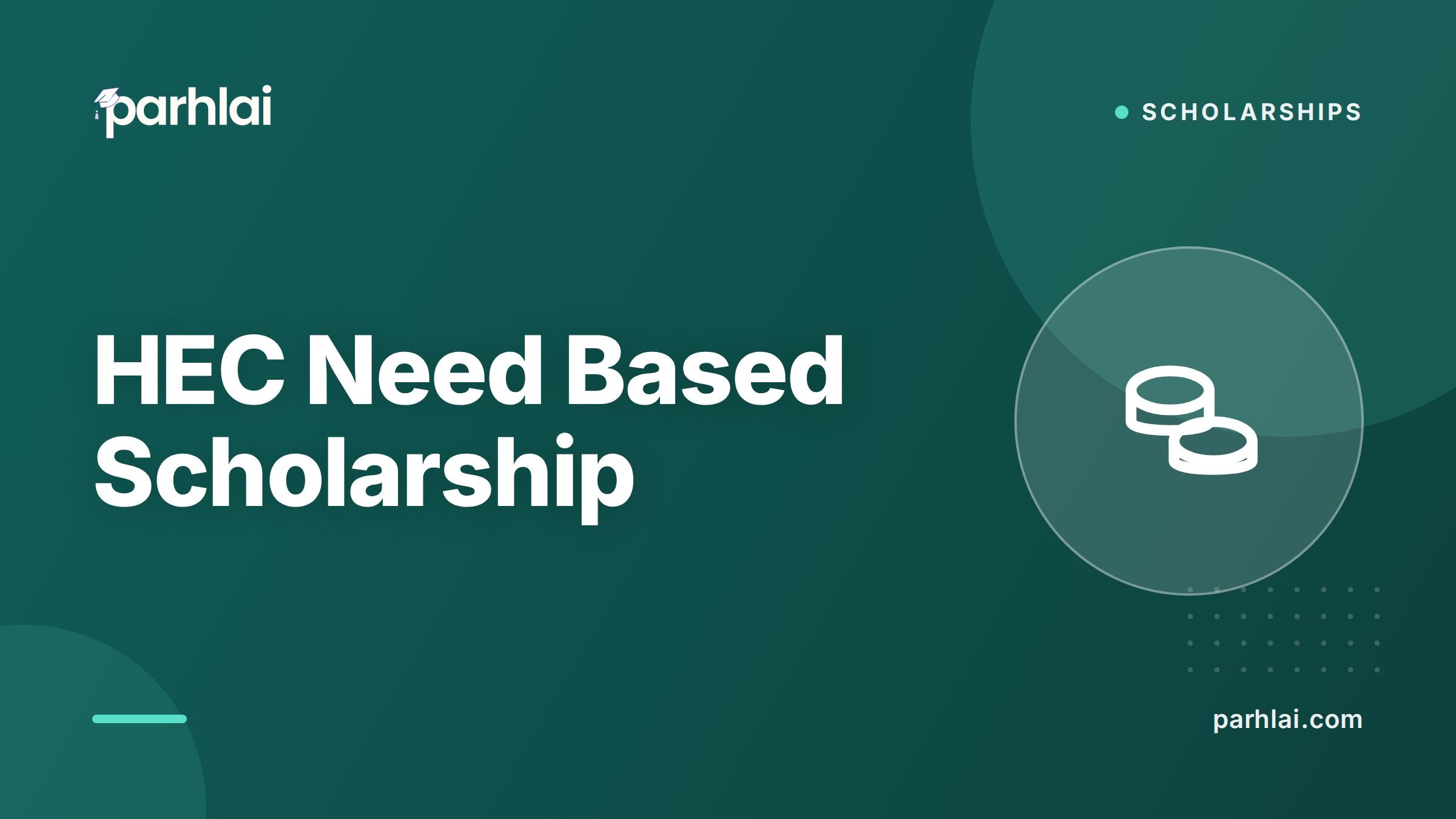 HEC Need Based Scholarship: Eligibility, Amount, and How to Apply