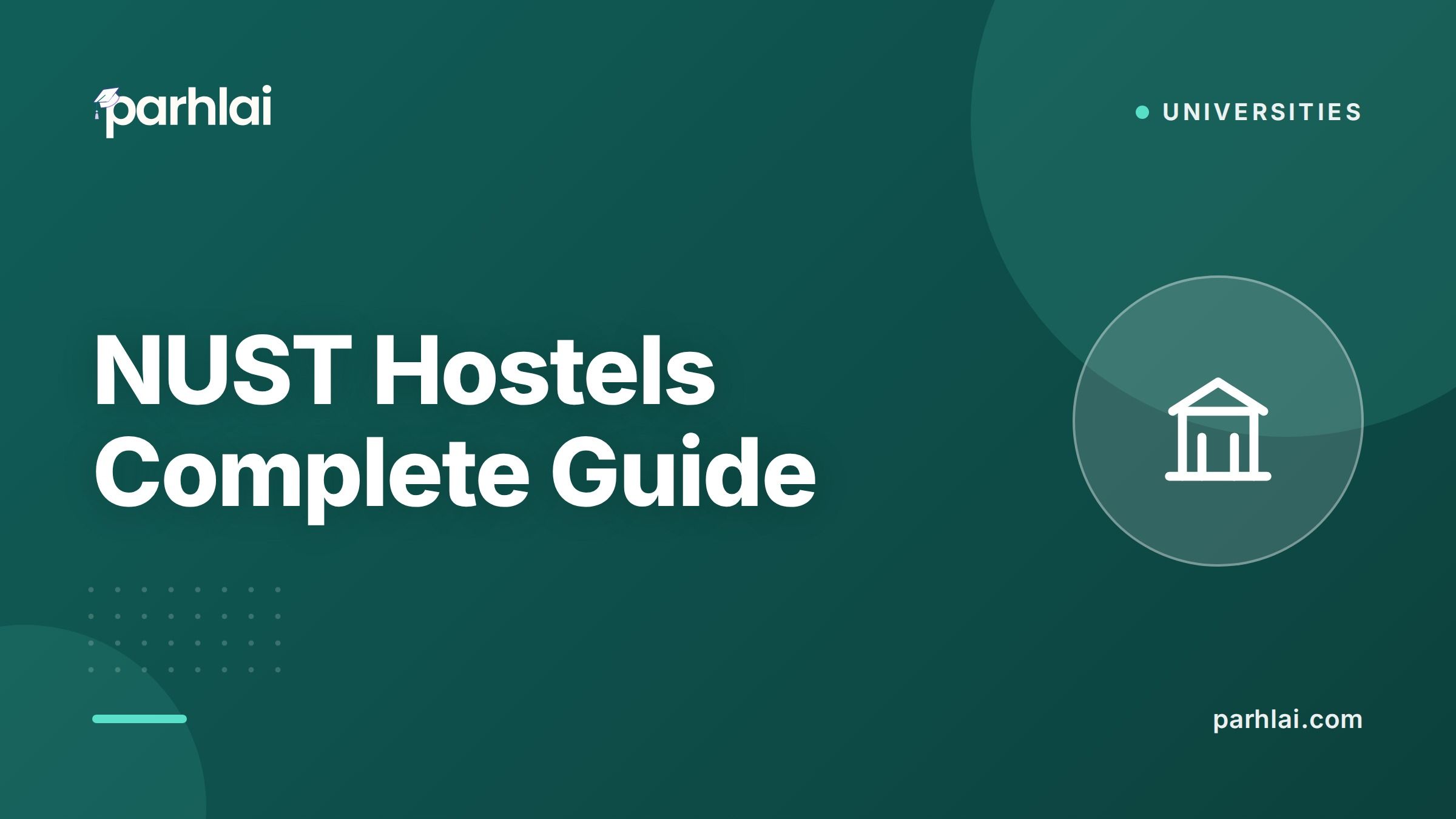 NUST Hostels Complete Guide: All 18 Dorms, Facilities, and Allotment Process