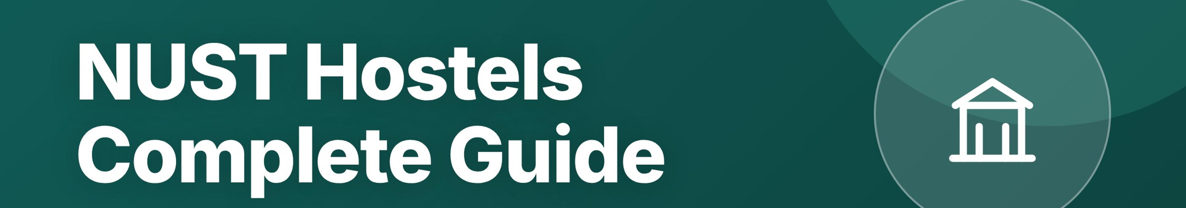 Parhlai blog cover for "NUST Hostels Complete Guide: All 18 Dorms, Facilities, and Allotment Process"