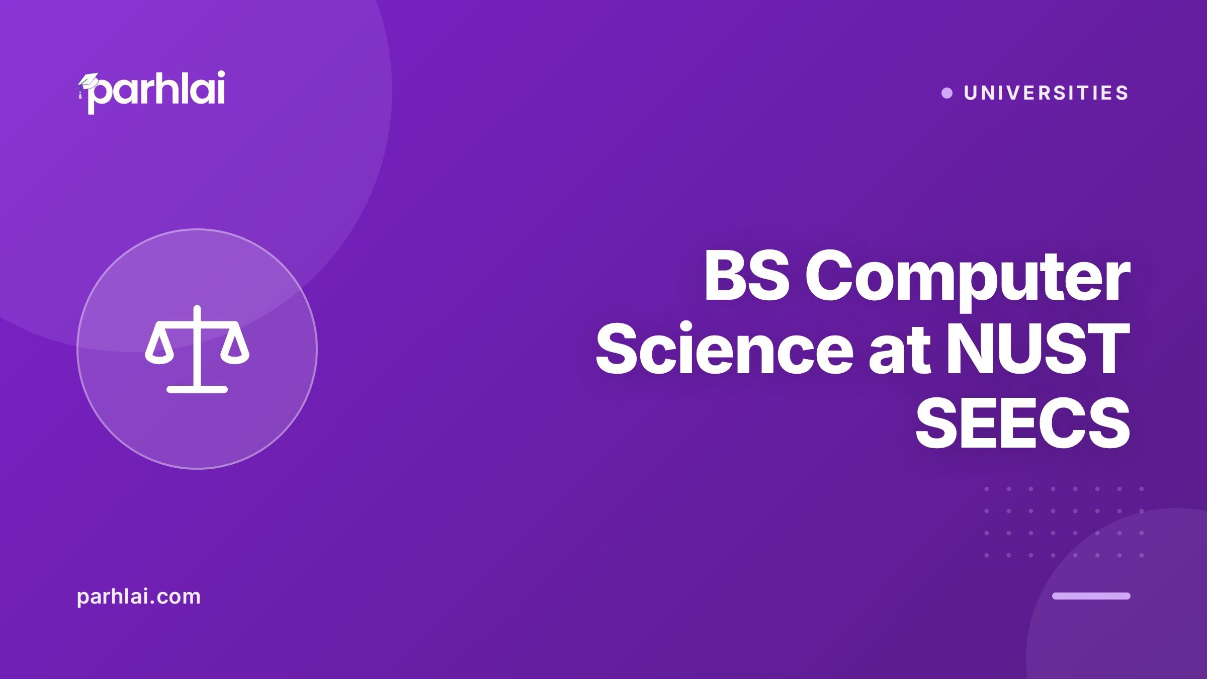 Parhlai blog cover for "BS Computer Science at NUST SEECS: Curriculum, Merit, and Career Prospects"
