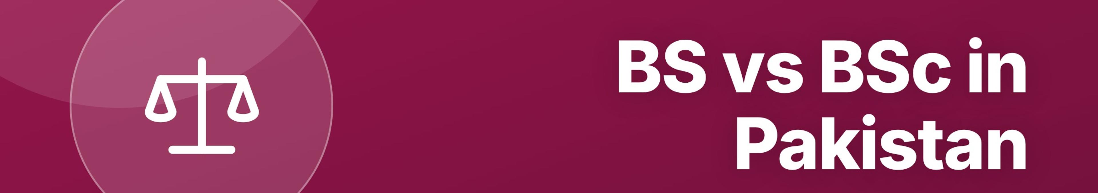 Parhlai blog cover for "BS vs BSc (Hons) in Pakistan: What Is the Difference and Which Is Better?"