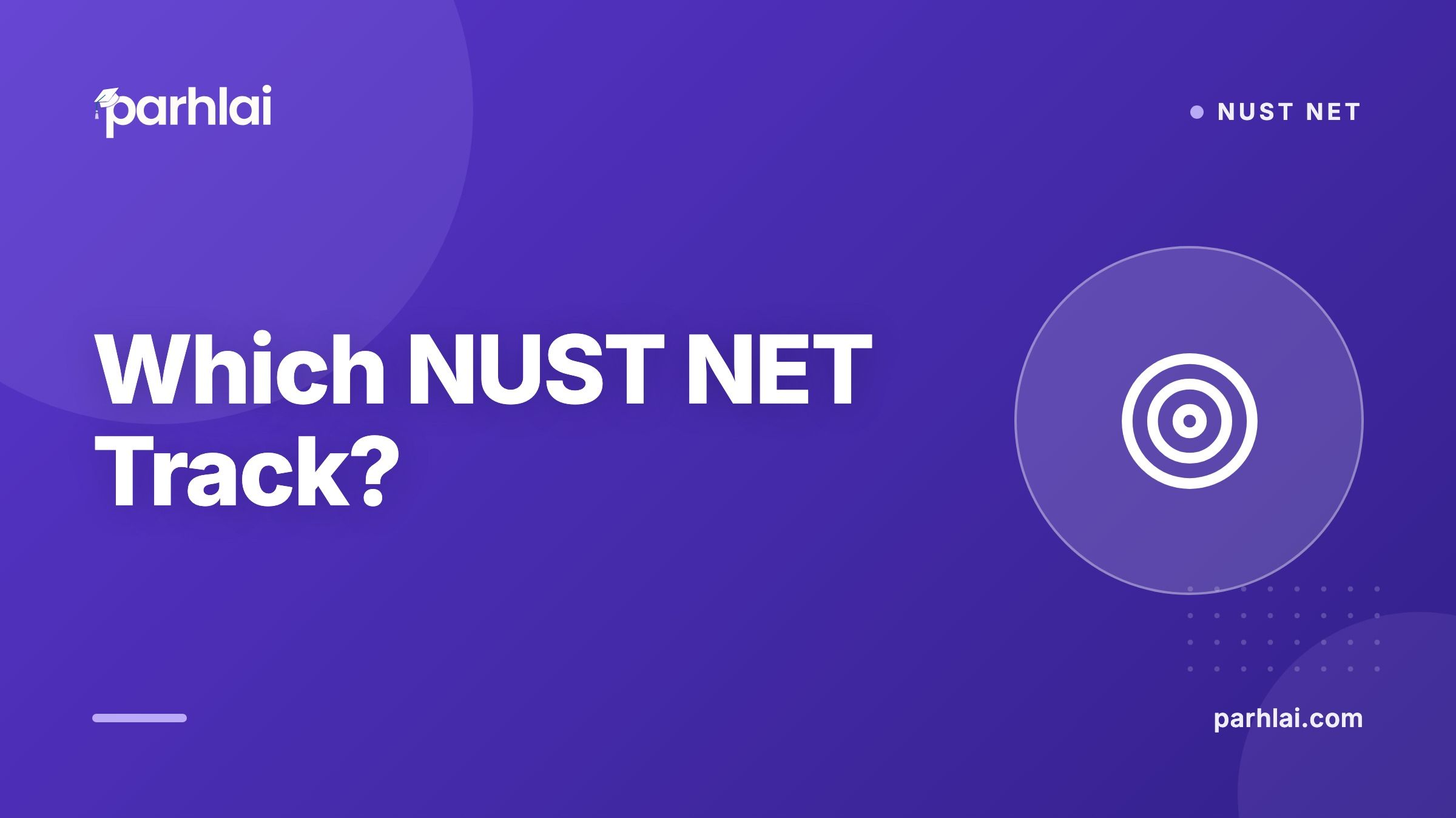 Parhlai blog cover for "Which NUST NET Track Should You Pick?"