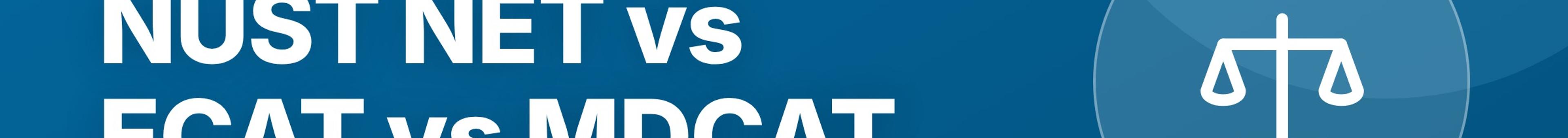Parhlai blog cover for "NUST NET vs MDCAT vs ECAT: How They Differ"