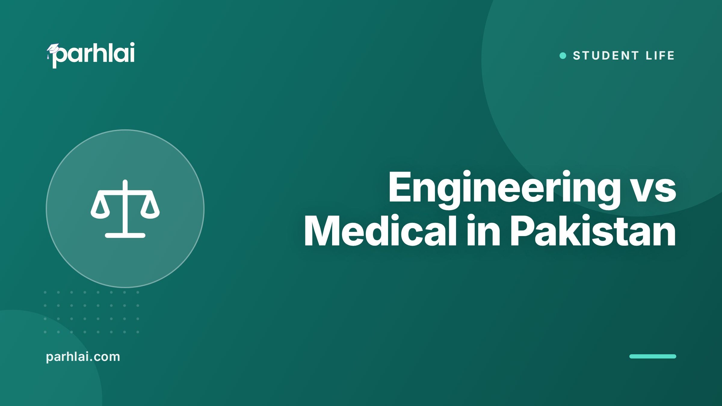 Parhlai blog cover for "Engineering vs Medical in Pakistan: Which Career Should You Choose?"