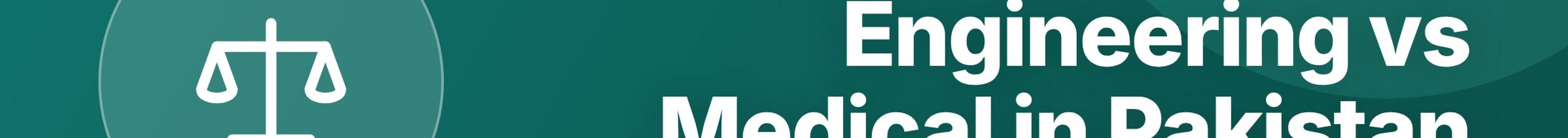 Parhlai blog cover for "Engineering vs Medical in Pakistan: Which Career Should You Choose?"