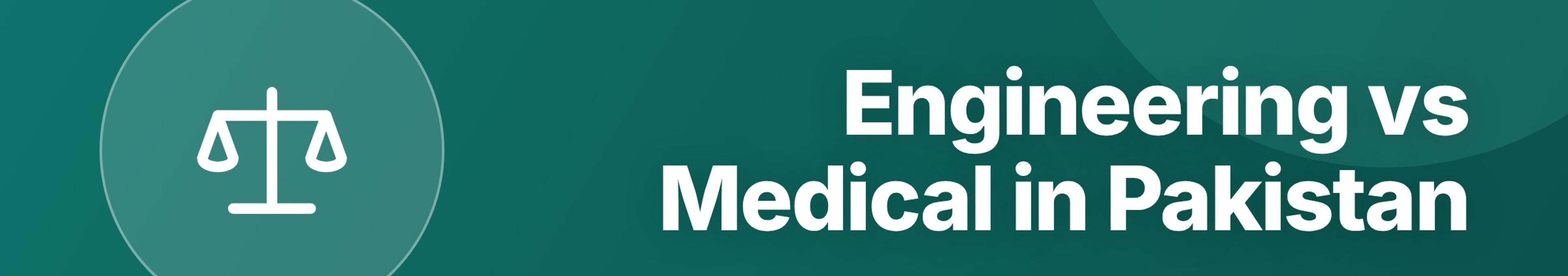 Parhlai blog cover for "Engineering vs Medical in Pakistan: Which Career Should You Choose?"