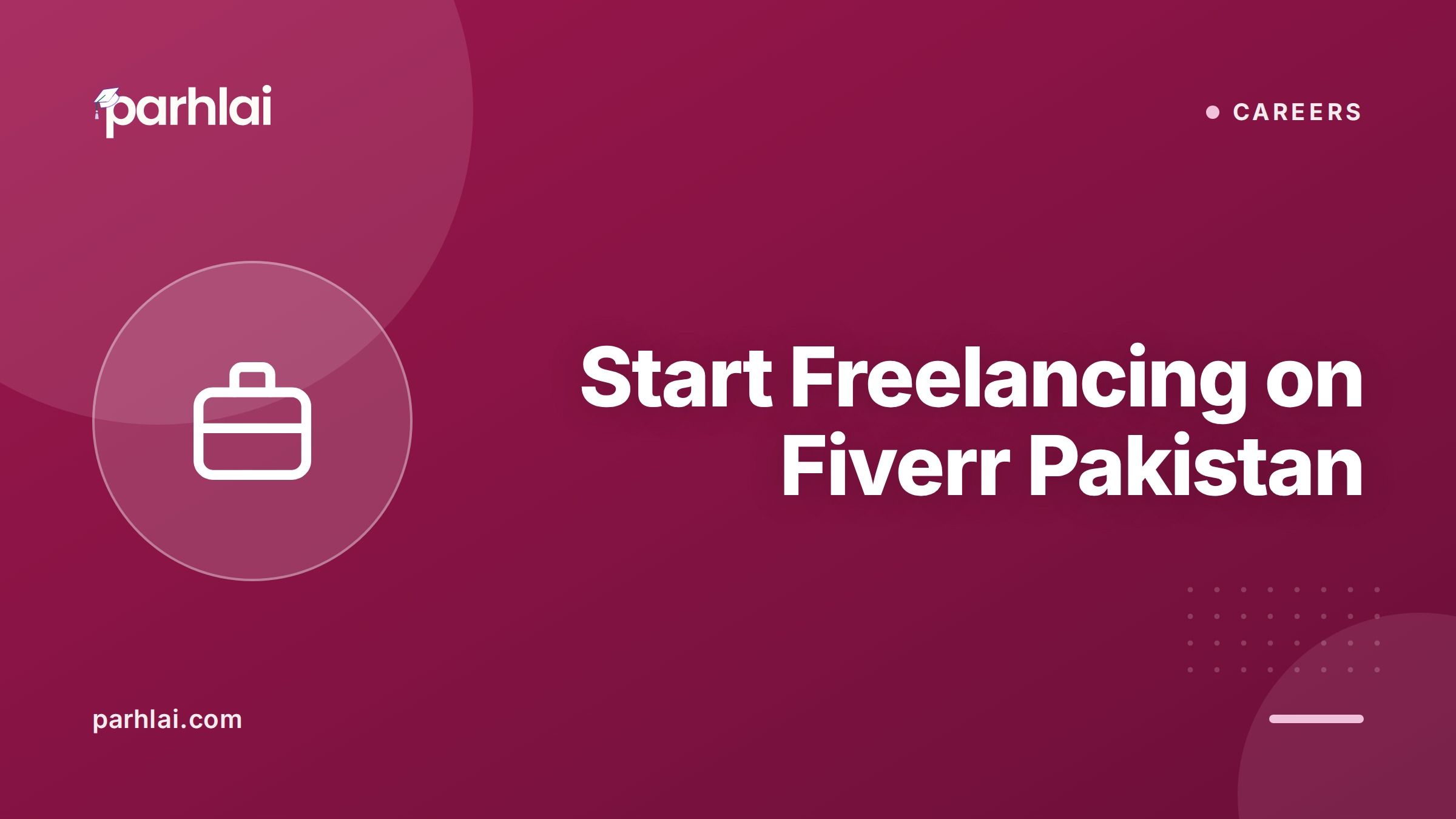 Parhlai blog cover for "How to Start Freelancing on Fiverr: A Beginner's Guide for Pakistan"