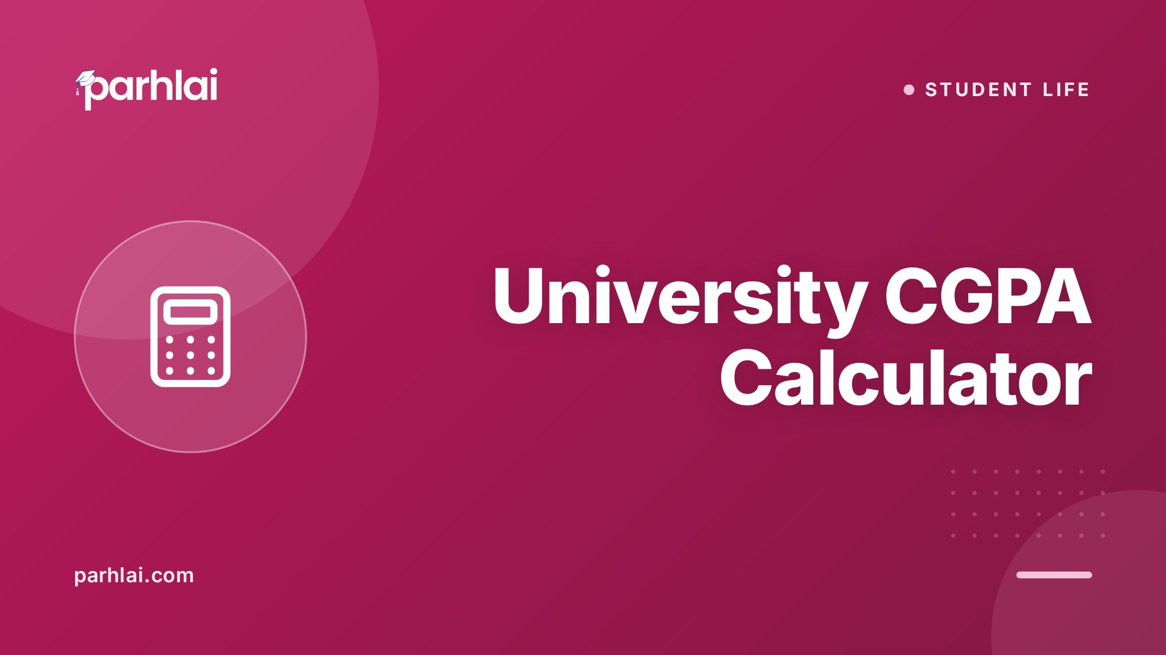Parhlai blog cover for "University CGPA Calculator: How to Work It Out Manually"