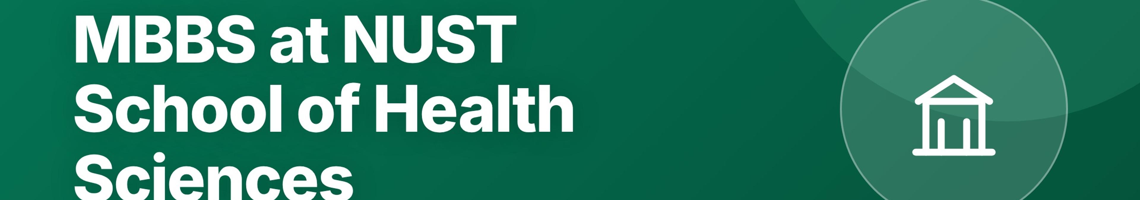 Parhlai blog cover for "MBBS at NUST School of Health Sciences: Admission Requirements, Fee, Hostel, Clinical Training"