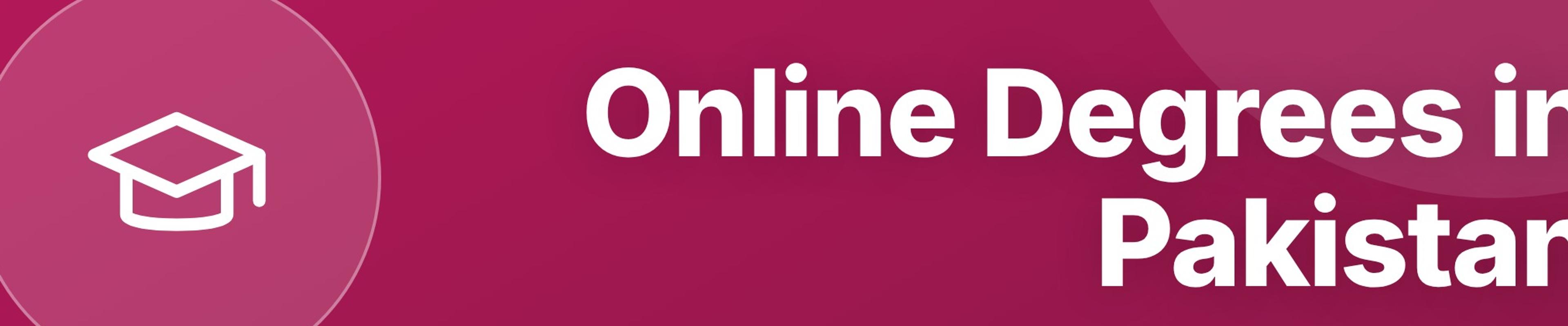 Online Degrees in Pakistan: HEC-Recognized Programs You Can Do from Home