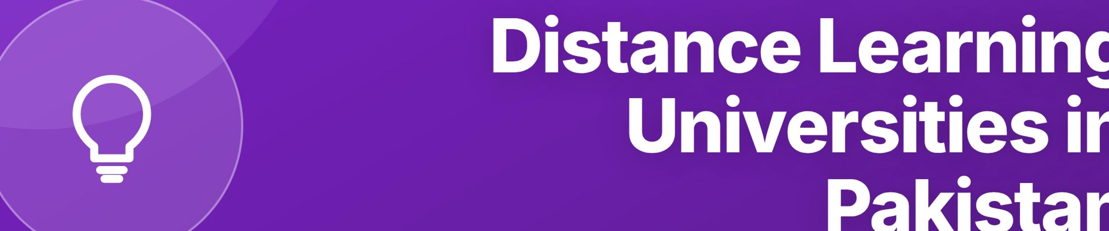 Distance Learning Universities in Pakistan: Complete Guide to HEC-Approved Programs