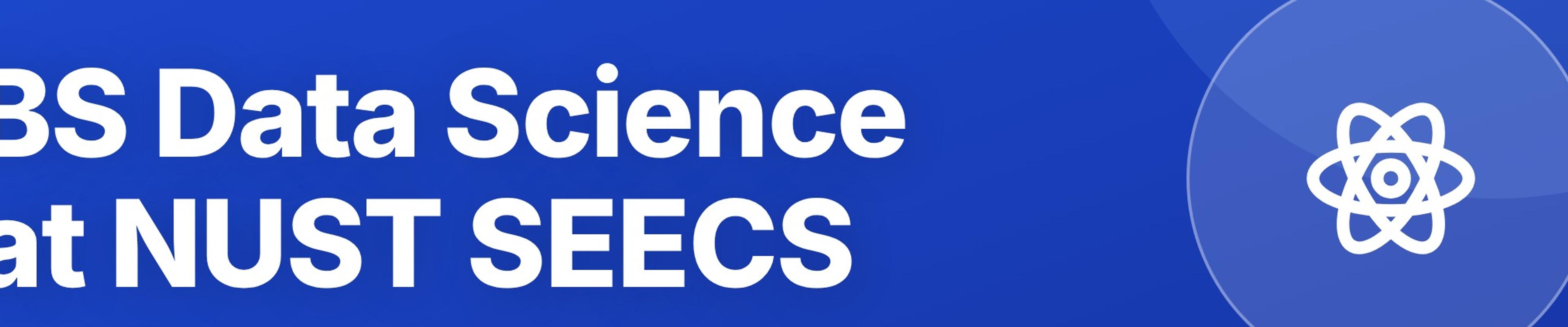 BS Data Science at NUST SEECS: Big Data, ML, Statistics, and Analytics Careers