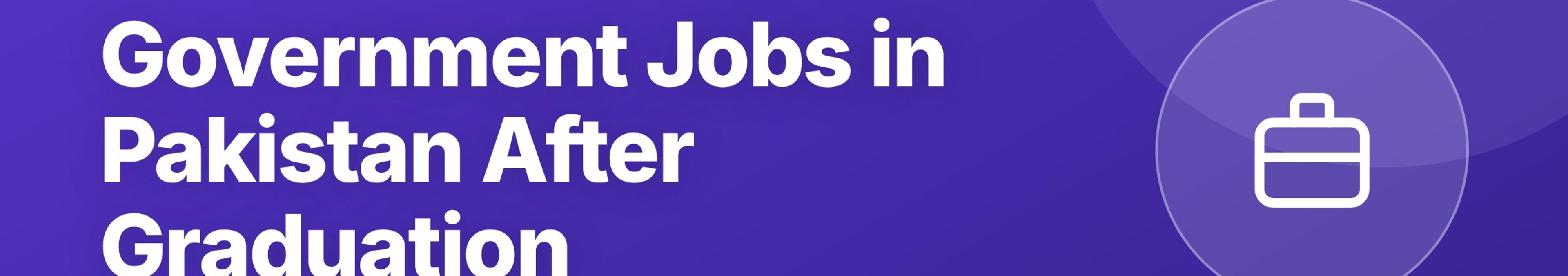 Parhlai blog cover for "Government Jobs in Pakistan After Graduation: CSS, PCS, NTS Guide 2026"
