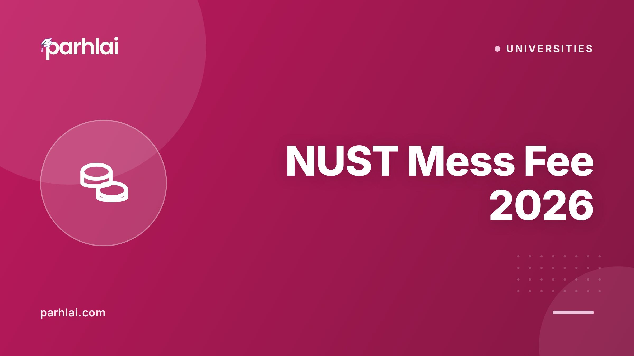 NUST Mess Fee 2026: PKR 18,000/Month — Menu, Timings, and Food Quality
