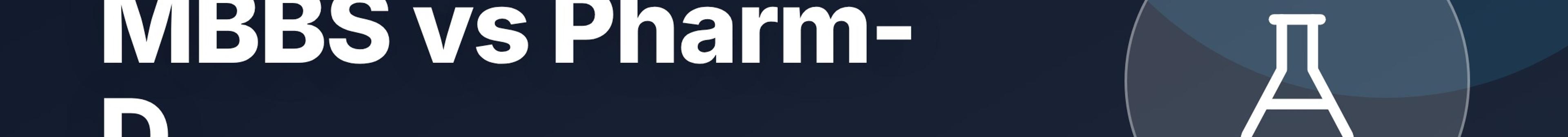 Parhlai blog cover for "MBBS vs Pharm-D: Which Healthcare Degree to Choose?"