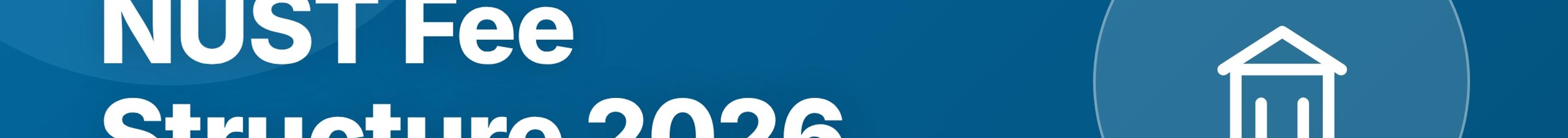 Parhlai blog cover for "NUST Fee Structure 2026: Tuition, Admission Fee, and Other Charges"