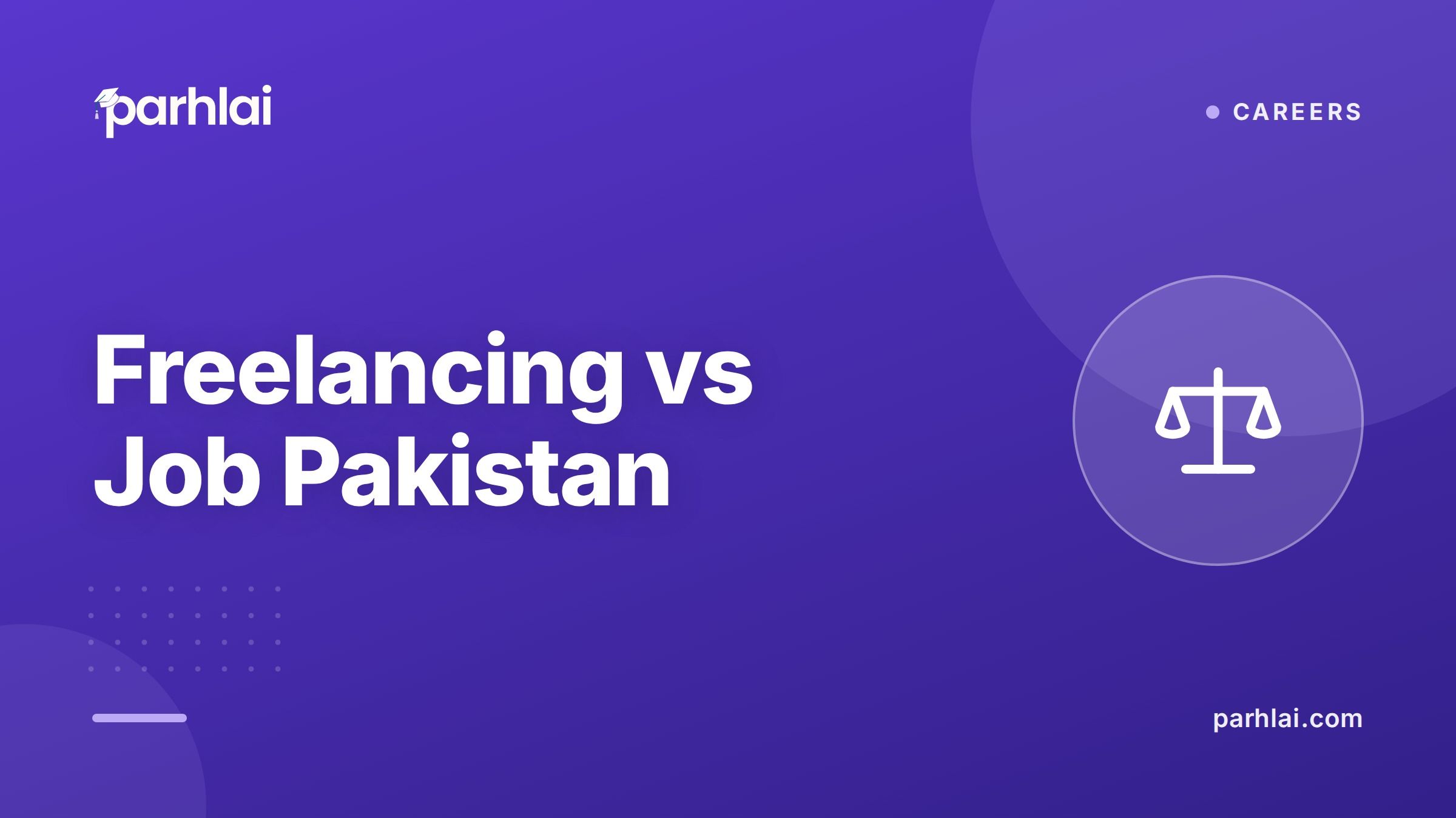 Parhlai blog cover for "Freelancing vs Job in Pakistan: Which Path Should You Choose?"