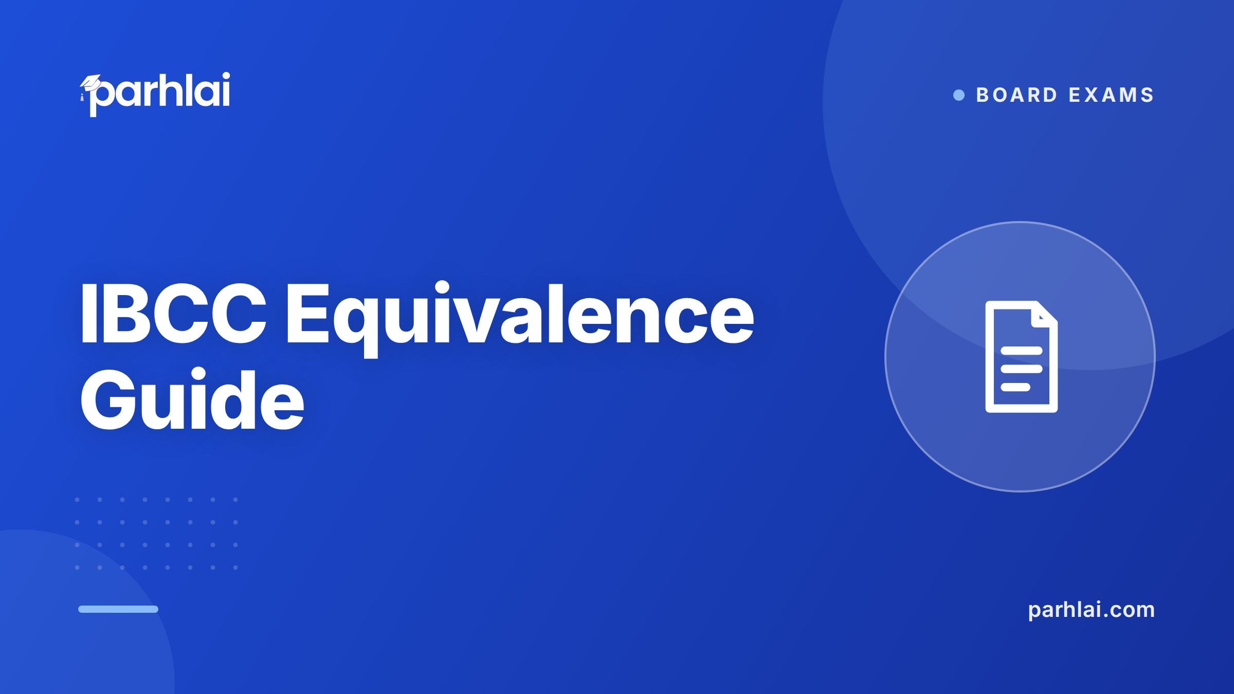 Parhlai blog cover for "IBCC Equivalence: What It Is and How to Get It"