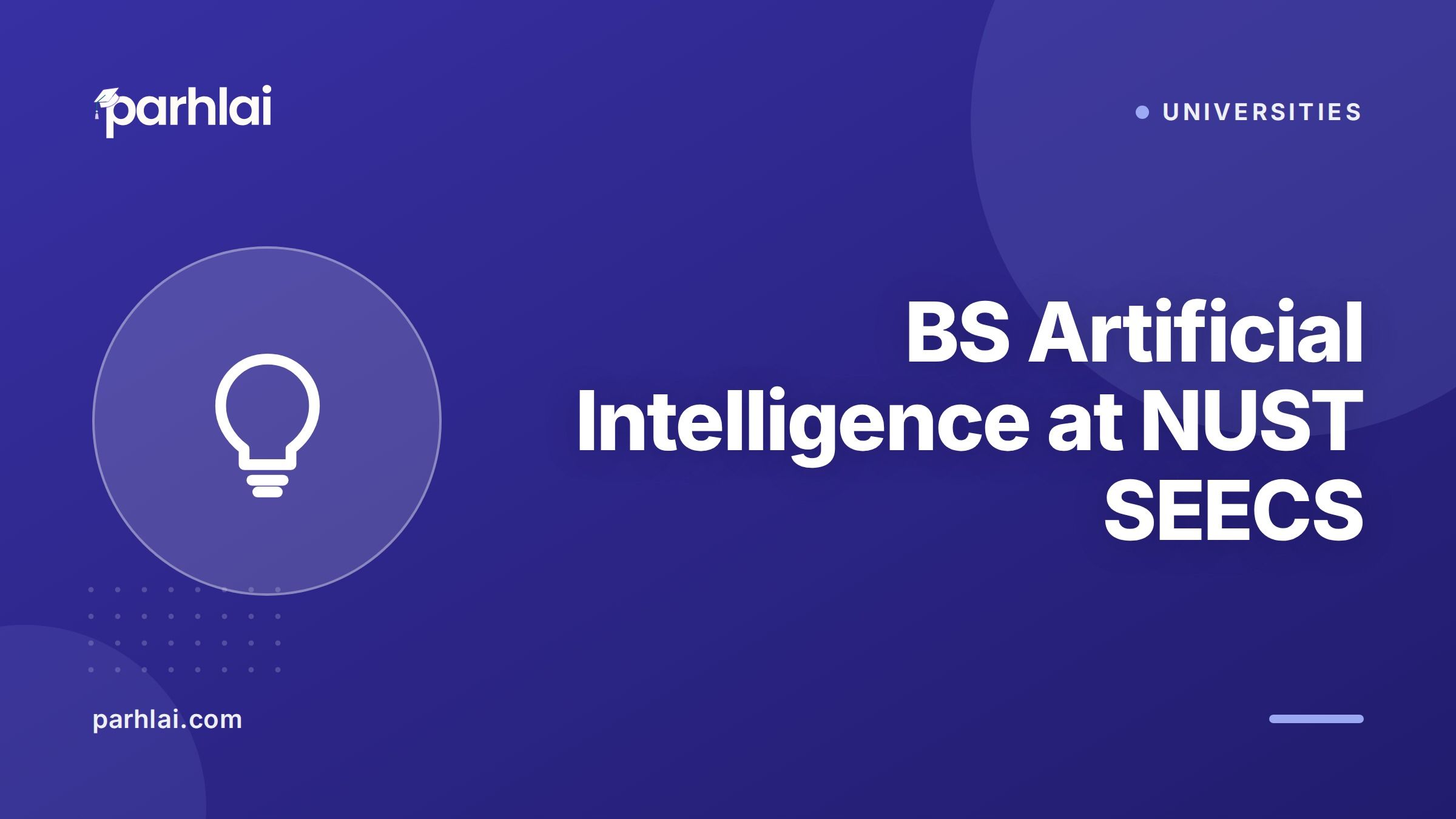 Parhlai blog cover for "BS Artificial Intelligence at NUST SEECS: Machine Learning, Deep Learning, NLP, Computer Vision"