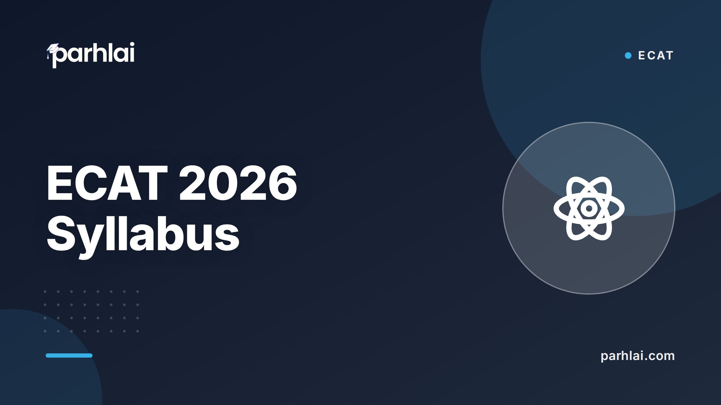 Parhlai blog cover for "ECAT 2026 Syllabus: Subject-Wise Breakdown"