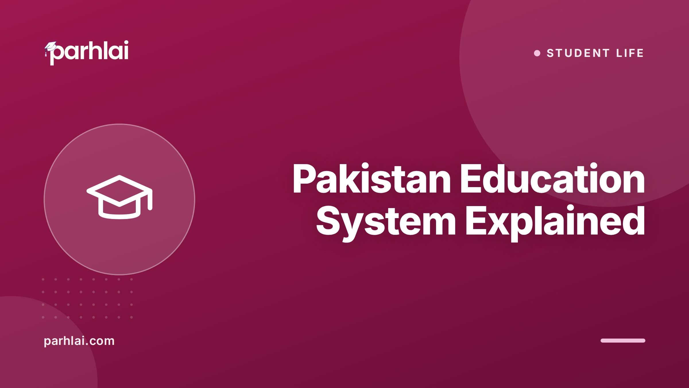 Pakistan Education System Explained: Levels, Boards, and How It Works