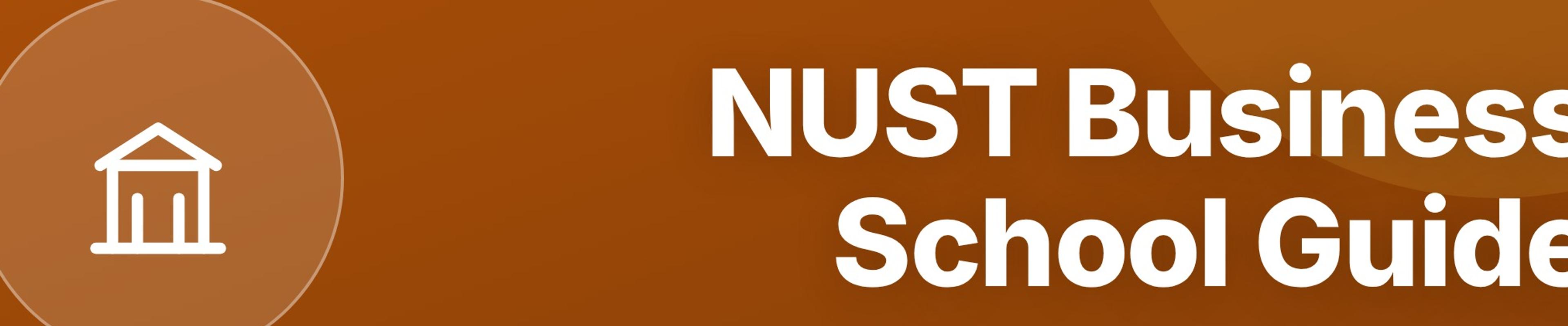 NUST Business School Guide: BBA, BS Accounting, BS Tourism