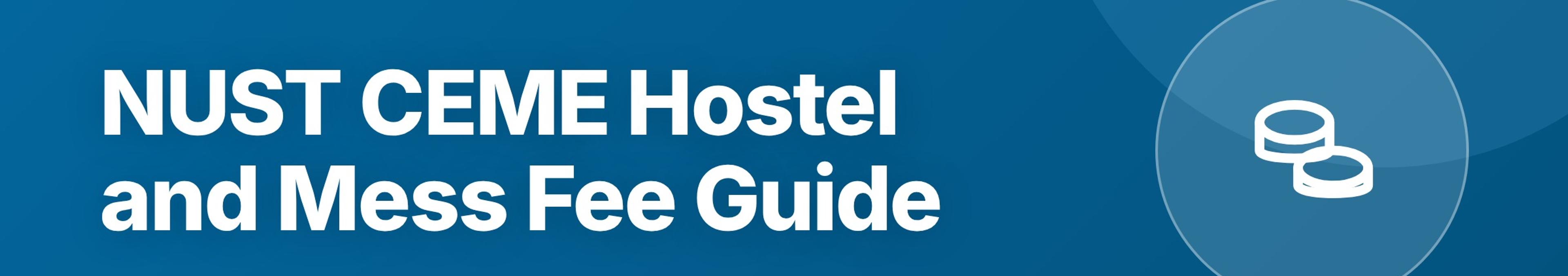 Parhlai blog cover for "NUST CEME Hostel and Mess Fee Guide"