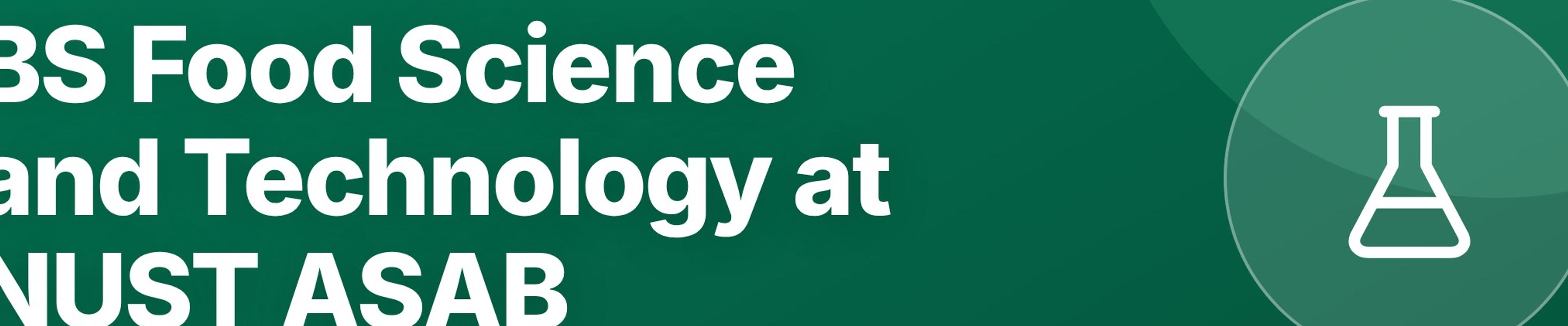 BS Food Science and Technology at NUST ASAB: Food Chemistry, Processing, QA
