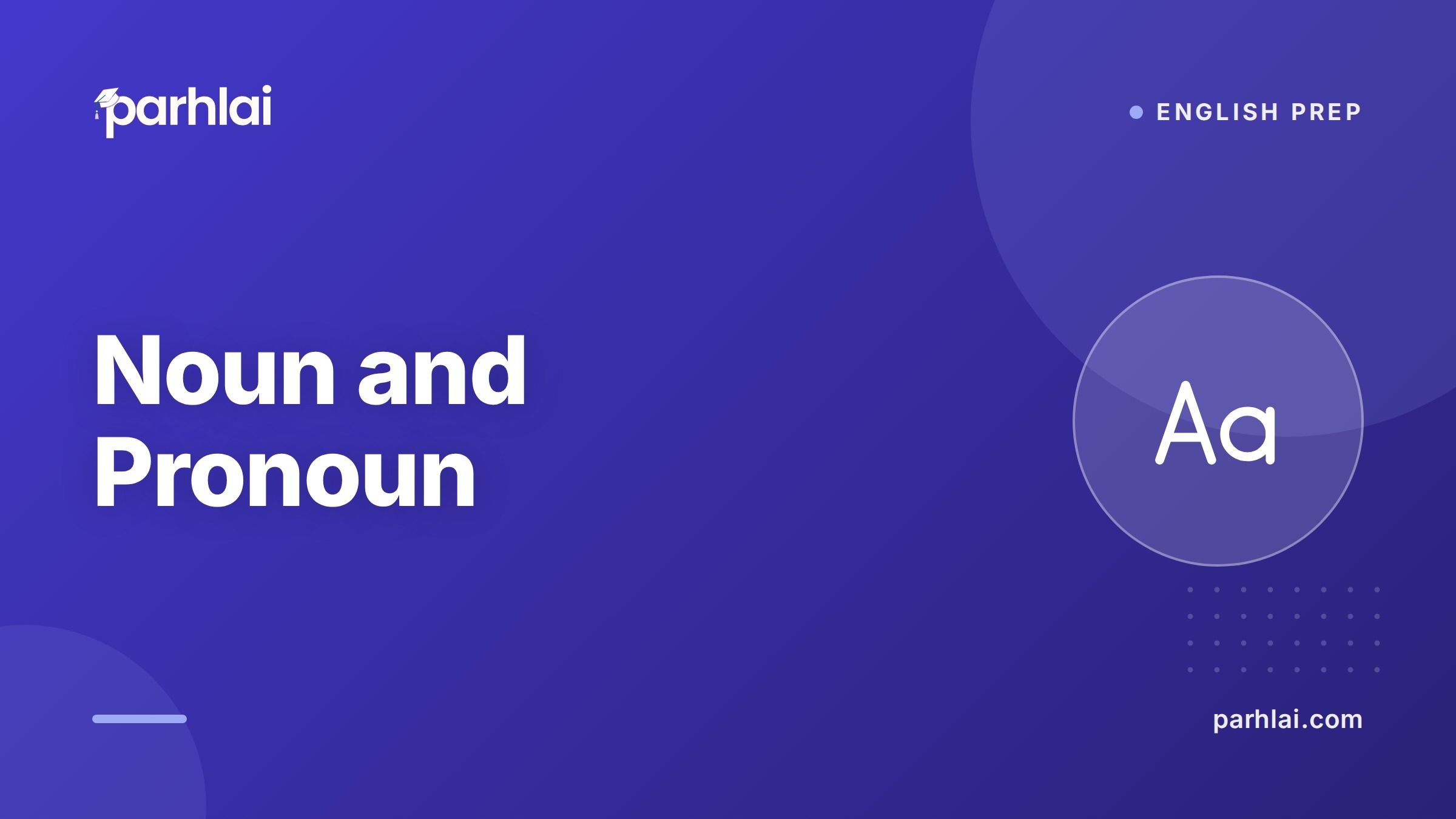 Parhlai blog cover for "Noun and Pronoun: Types and Usage with Examples"
