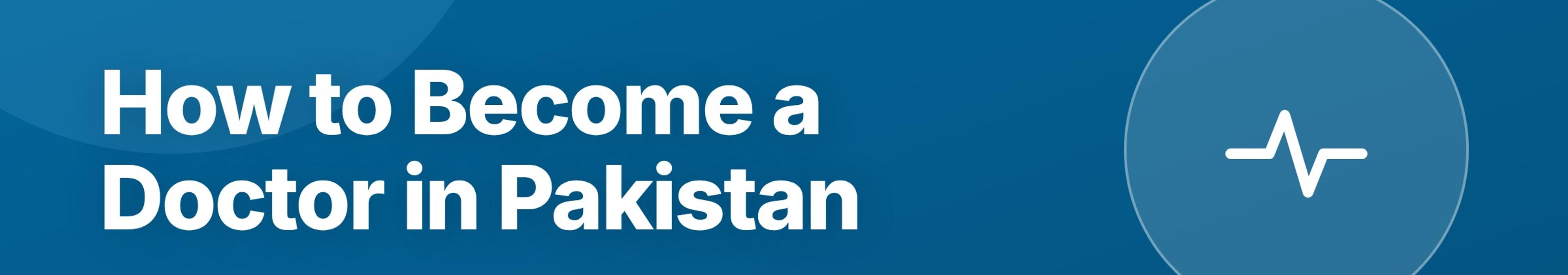 Parhlai blog cover for "How to Become a Doctor in Pakistan: Complete Step-by-Step Pathway"
