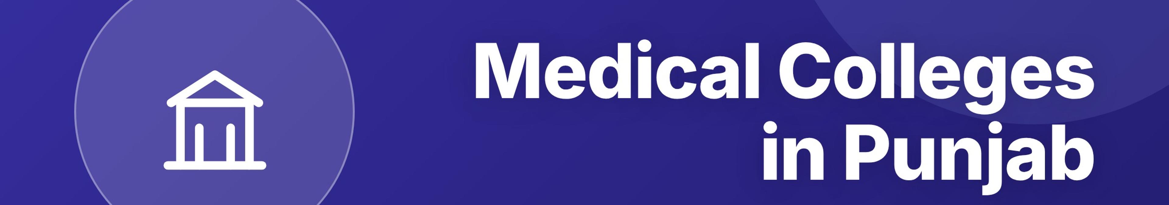 Parhlai blog cover for "Medical Colleges in Punjab: Complete List of Public and Private MBBS Colleges"
