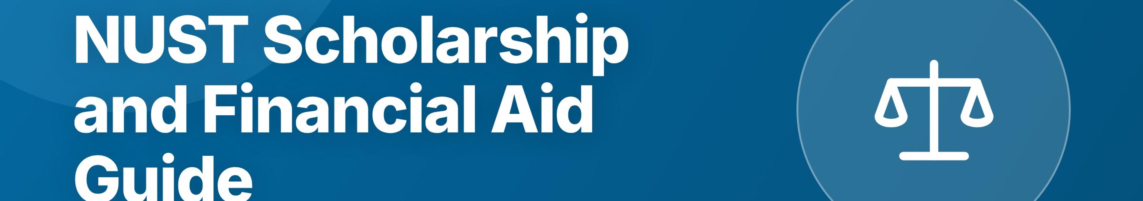 Parhlai blog cover for "NUST Scholarship and Financial Aid Guide: Need-Based, Merit, and Ihsan Trust"
