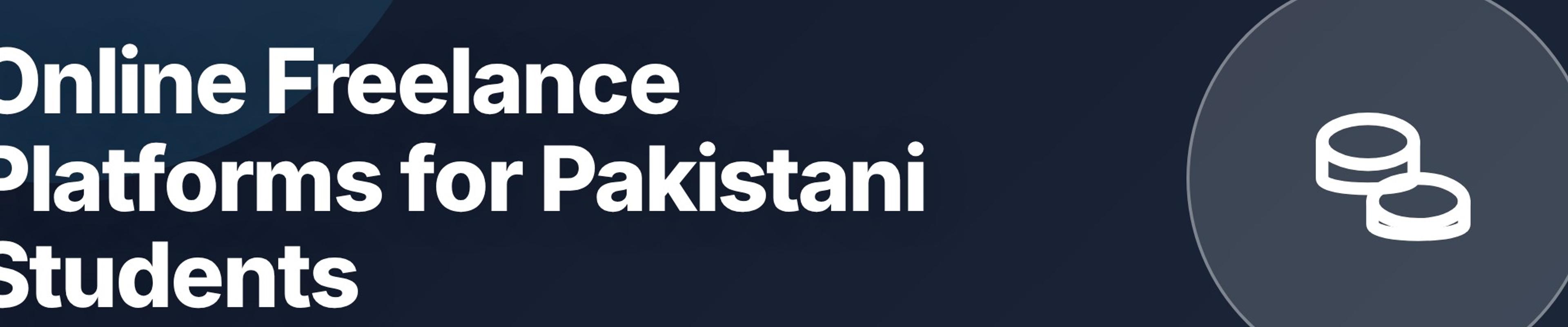 Online Freelance Platforms for Pakistani Students: Where to Find Work in 2026