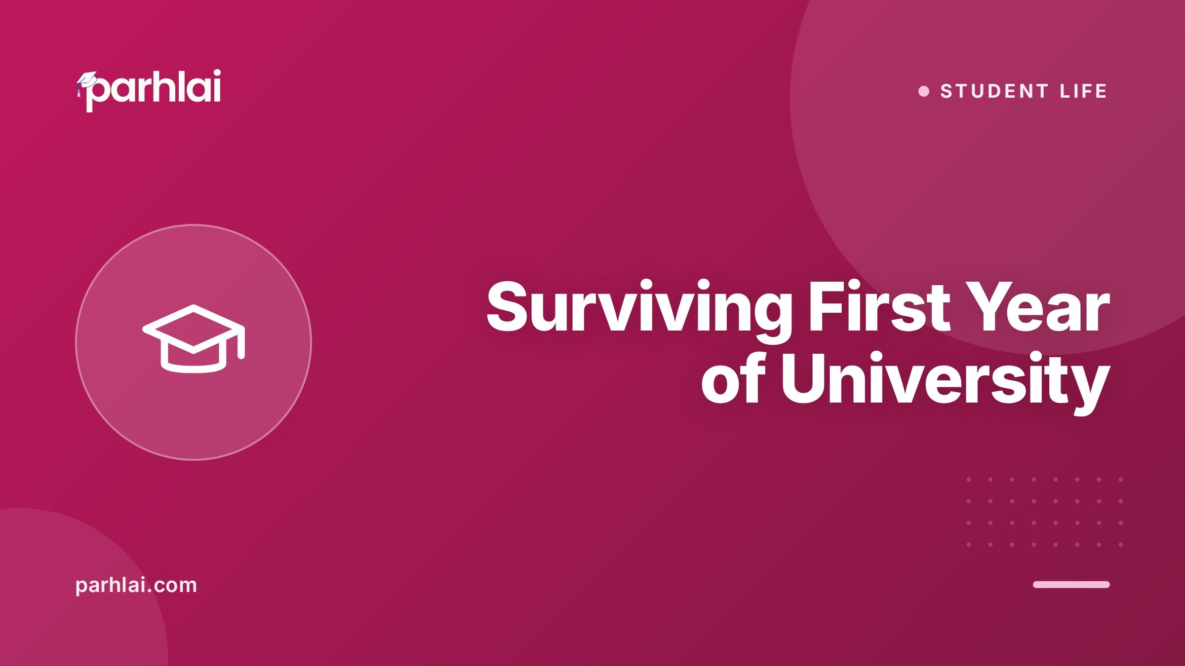 Parhlai blog cover for "First Year of University Tips for Pakistani Students"