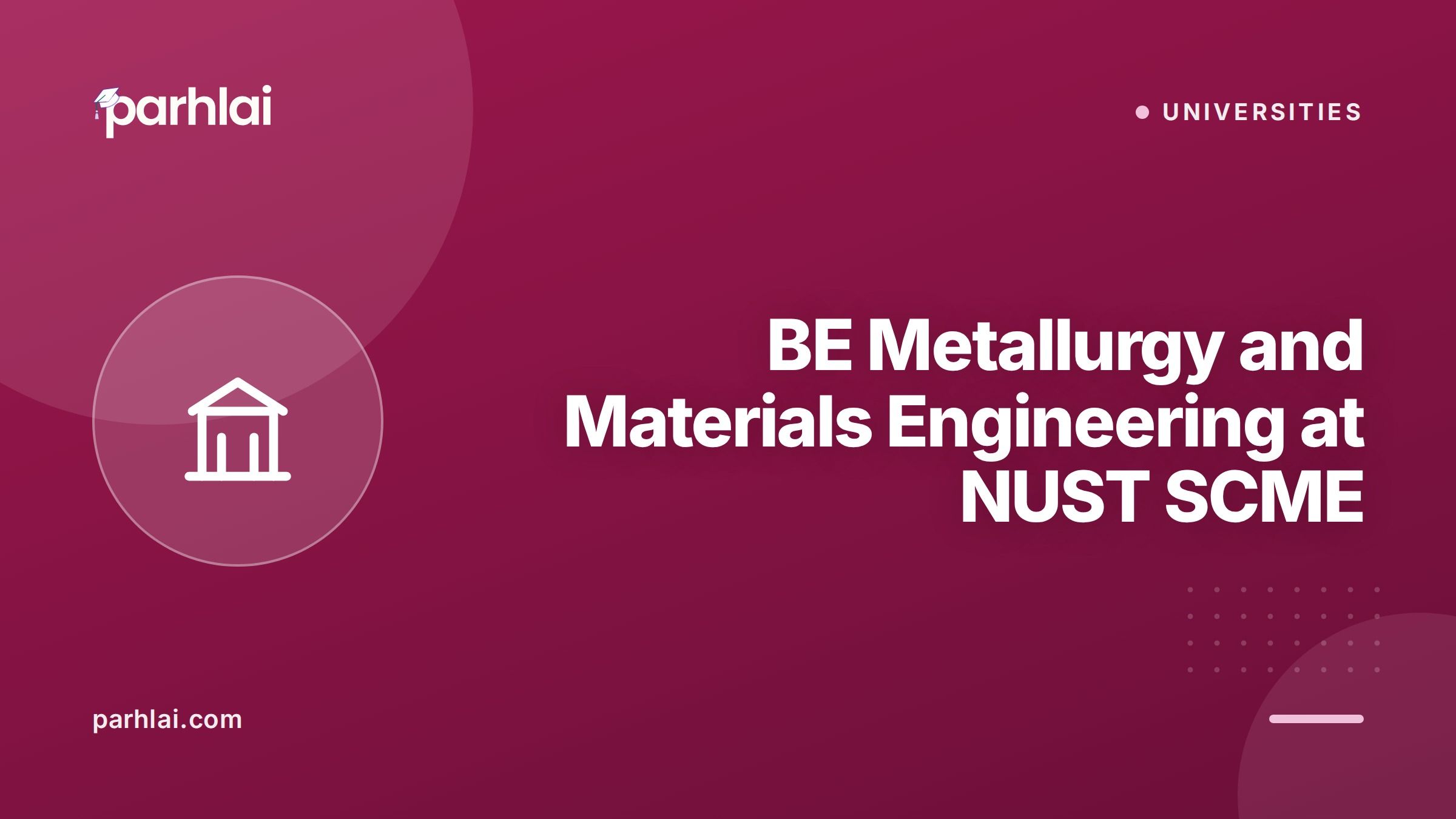 BE Metallurgy and Materials Engineering at NUST SCME: Metals, Polymers, Ceramics