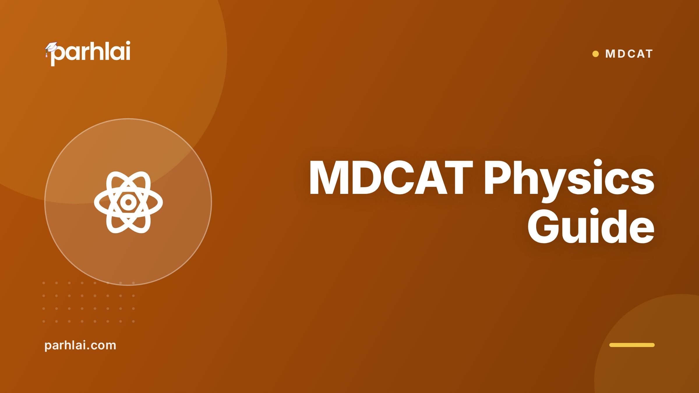 Parhlai blog cover for "MDCAT Physics: Formulas, Topics and MCQ Practice"