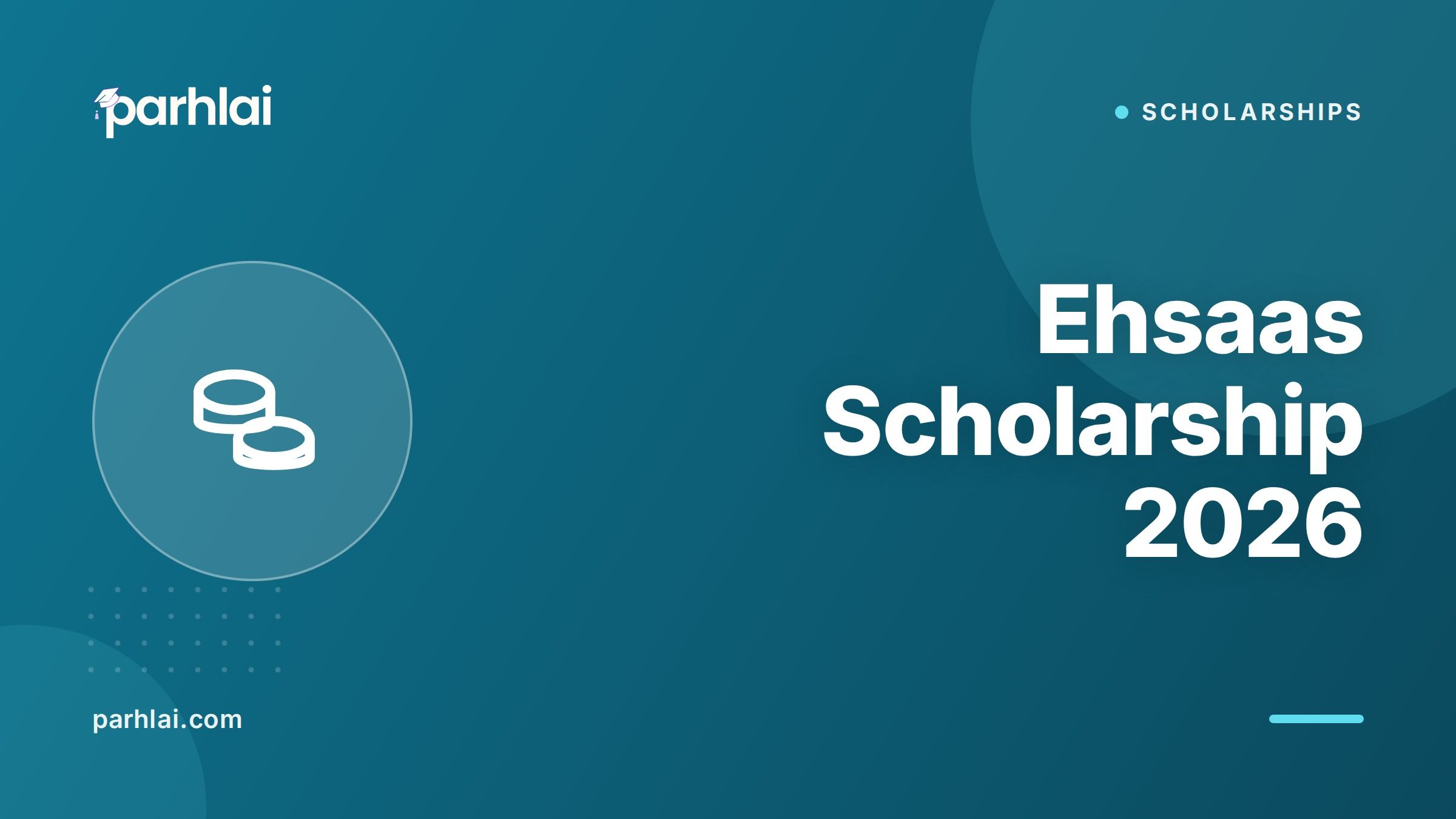 Ehsaas Scholarship 2026: Eligibility, Documents and How to Apply
