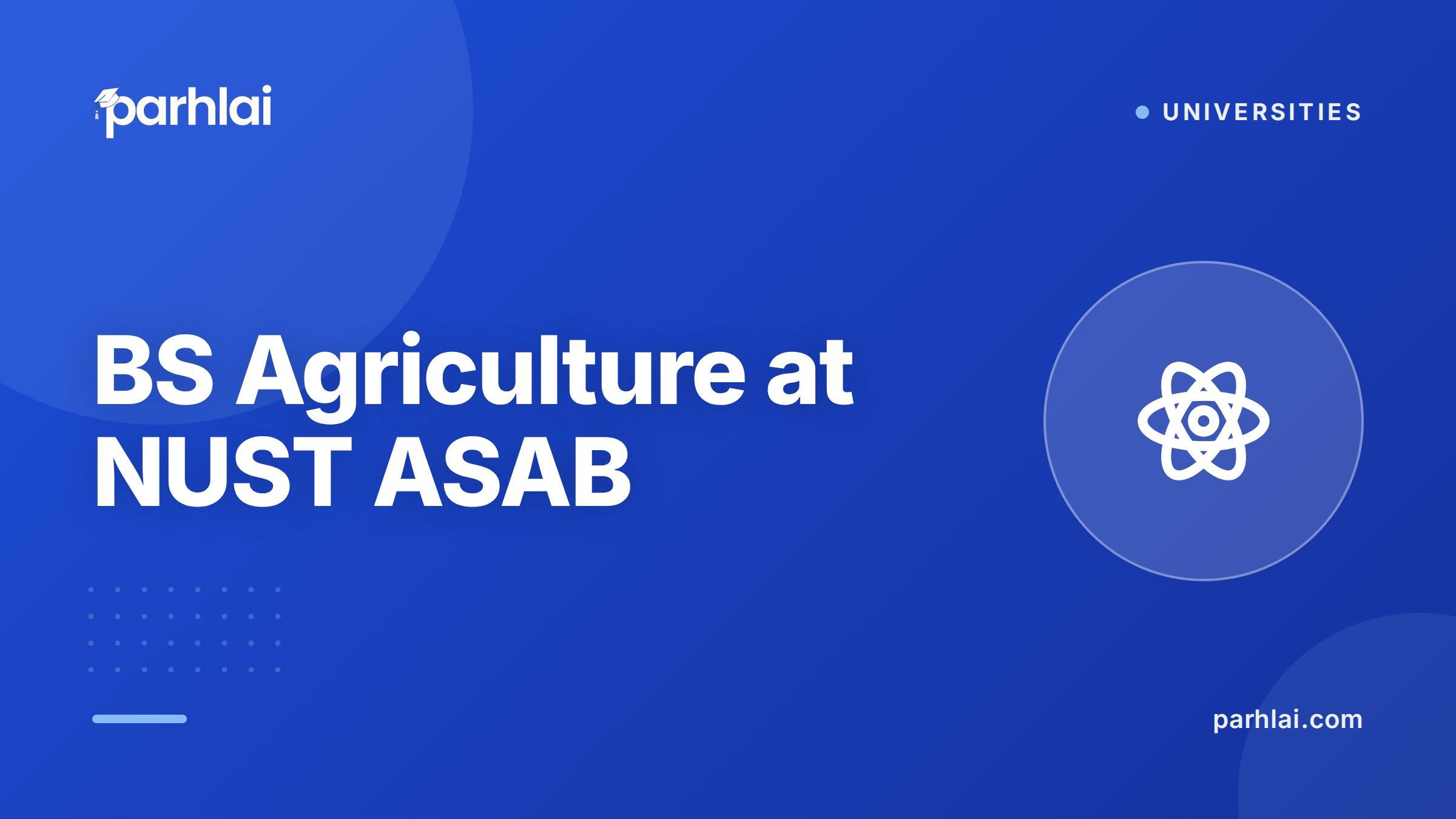 Parhlai blog cover for "BS Agriculture at NUST ASAB: Crop Science, Agribusiness, and Food Security"