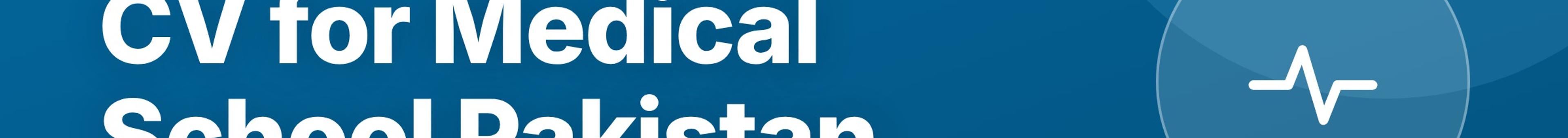 Parhlai blog cover for "CV for Medical School in Pakistan: What to Include and When"
