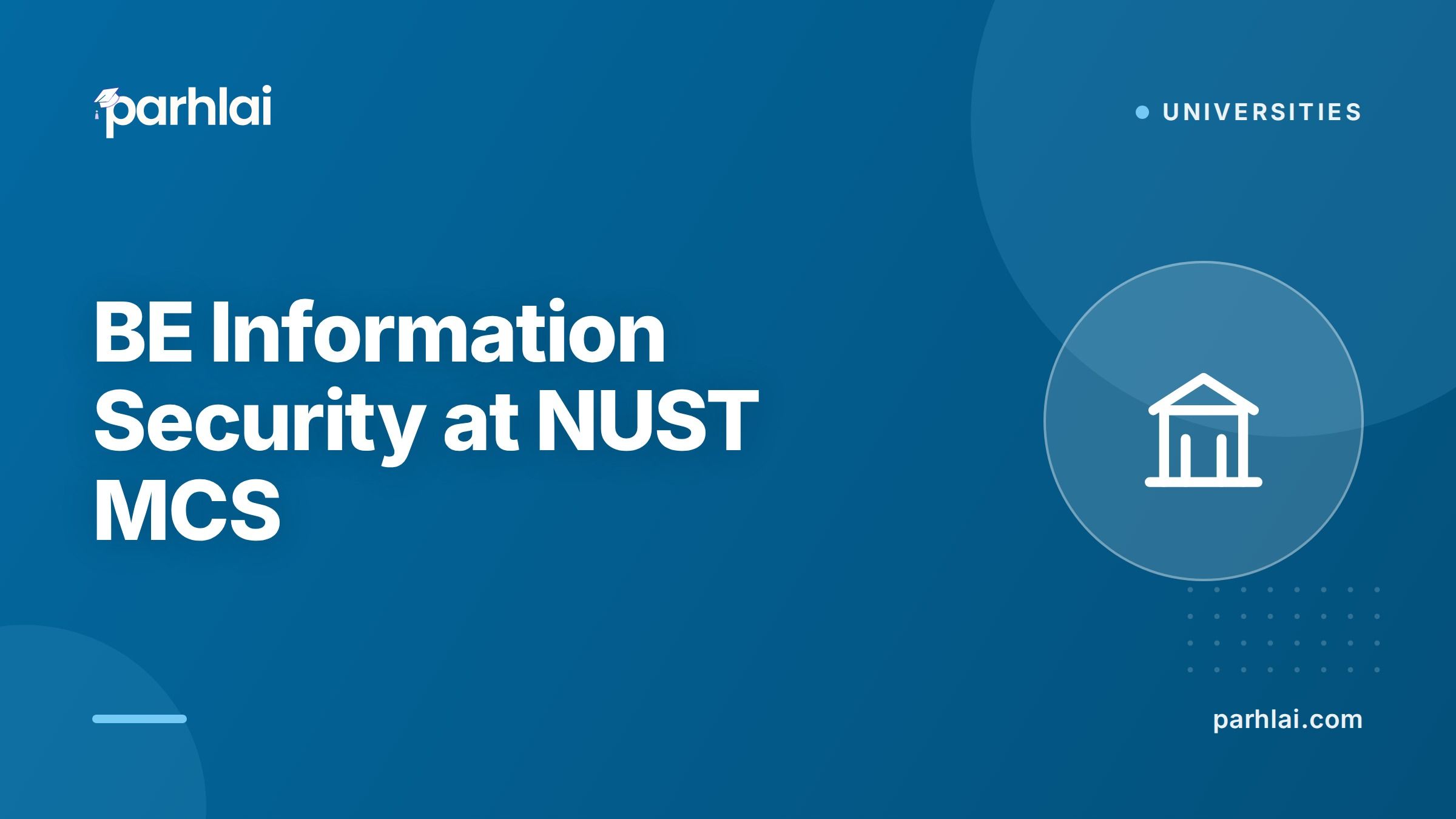 Parhlai blog cover for "BE Information Security at NUST MCS: Cyber Security, Cryptography, Digital Forensics"