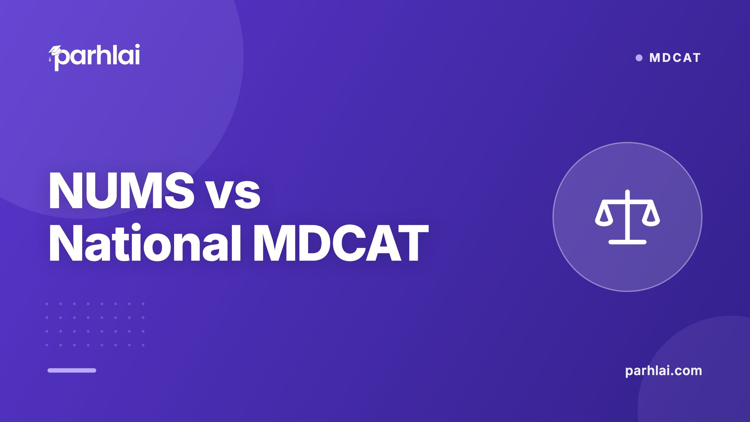 Parhlai blog cover for "NUMS MDCAT vs National MDCAT"