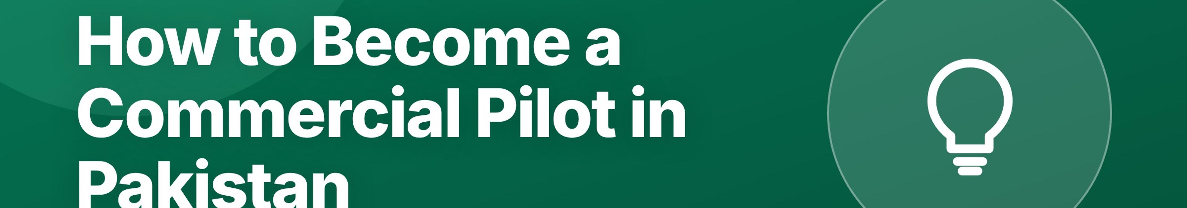 Parhlai blog cover for "How to Become a Commercial Pilot in Pakistan: Complete Guide After FSc"