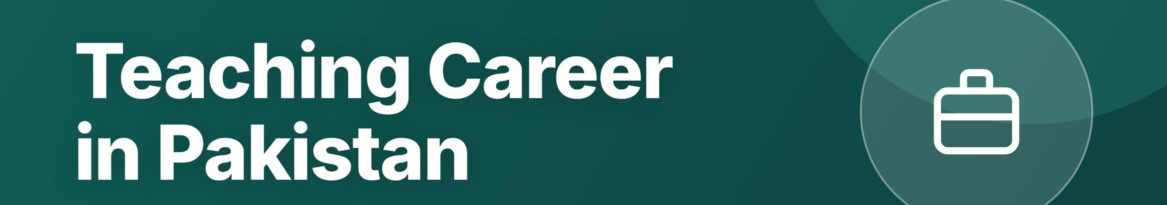 Parhlai blog cover for "Teaching Career in Pakistan: How to Become a Teacher, Salary, and Growth"