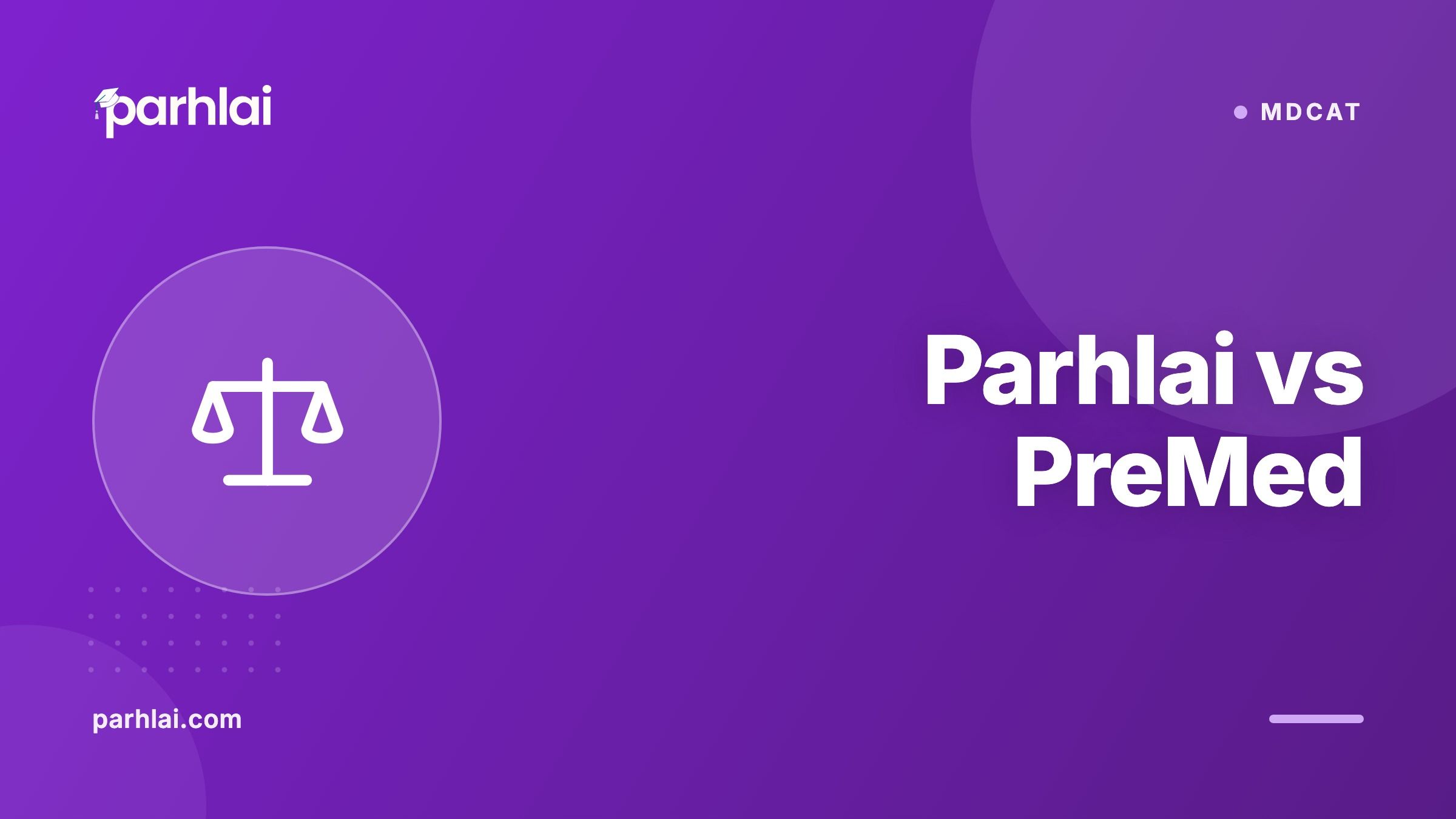 Parhlai blog cover for "Parhlai vs PreMed"